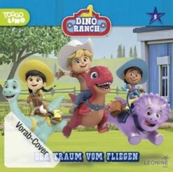 Dino Ranch F5 - Der Traum Vom Fliegen