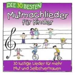 Universal CD Die 30 Besten Mutmachlieder Für Kinder
