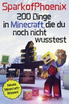 200 Dinge In Minecraft, Die Du Noch Nicht Wusstest